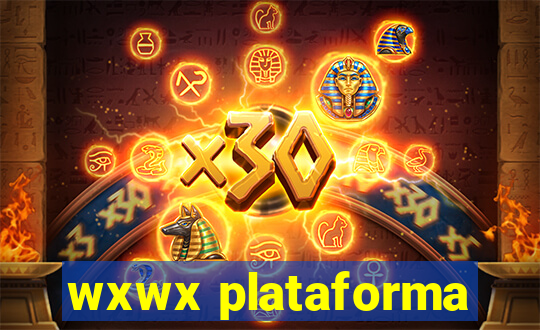 wxwx plataforma